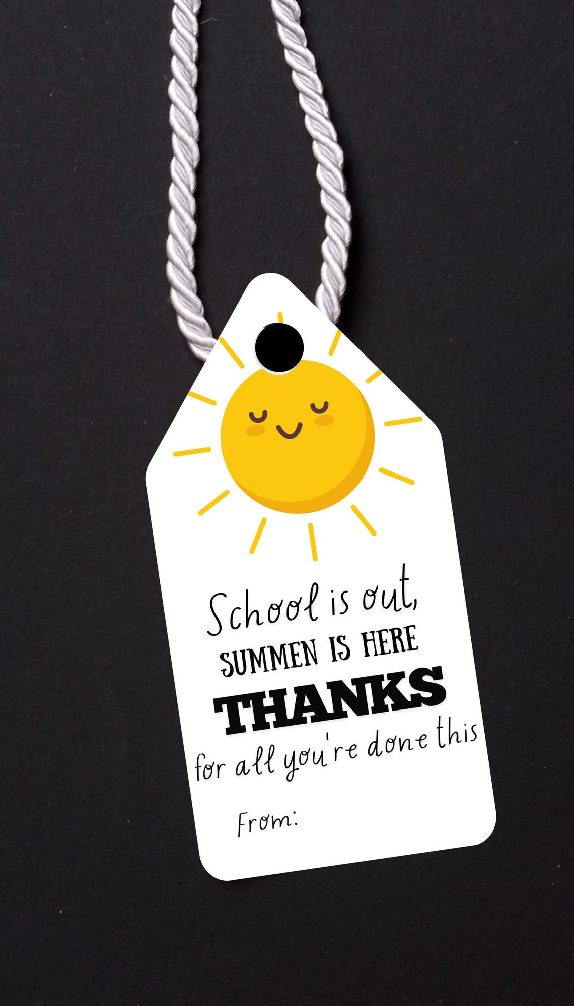 School is Out Summer is Here Thanks for All You've Done Tag | Printable ...