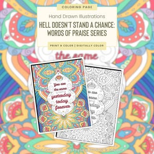 Puede incluir: Una página para colorear imprimible con un diseño de mandala con la cita "You are the same yesterday, today, forever." La cita está rodeada de un diseño de mandala colorido. La página está lista para ser impresa y coloreada.