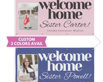 Missionary Homecoming Banner for Mission Arrival Celebration Welcome Home Poster Personalized Airport Greeting Sign Custom Sister Return