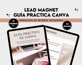 Lead Magnet, Guía Practica de Canva, Imán de clientes potenciales, en Español, Embudo de ventas, Tunel, Derechos de Reventa, PLR, MRR