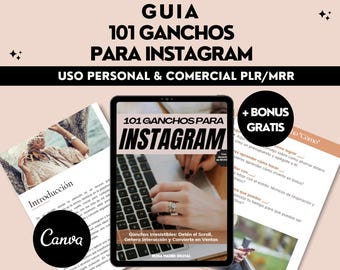 101 Ganchos para Instagram que Convierten | Editable con Canva | Lead Magnet | MRR | PLR | en Español | Hecho para Usted | Obsequio Gratis |