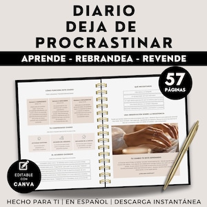 Puede incluir: Un cuaderno abierto con espiral con el t&iacute;tulo "DIARIO DEJA DE PROCRASTINAR" en letras grandes y en negrita. El cuaderno tiene 57 p&aacute;ginas e incluye texto y gr&aacute;ficos. Un bol&iacute;grafo dorado descansa en el lado derecho del cuaderno. Tambi&eacute;n se ven las palabras "APRENDE - REBRANDEA - REVENDE".