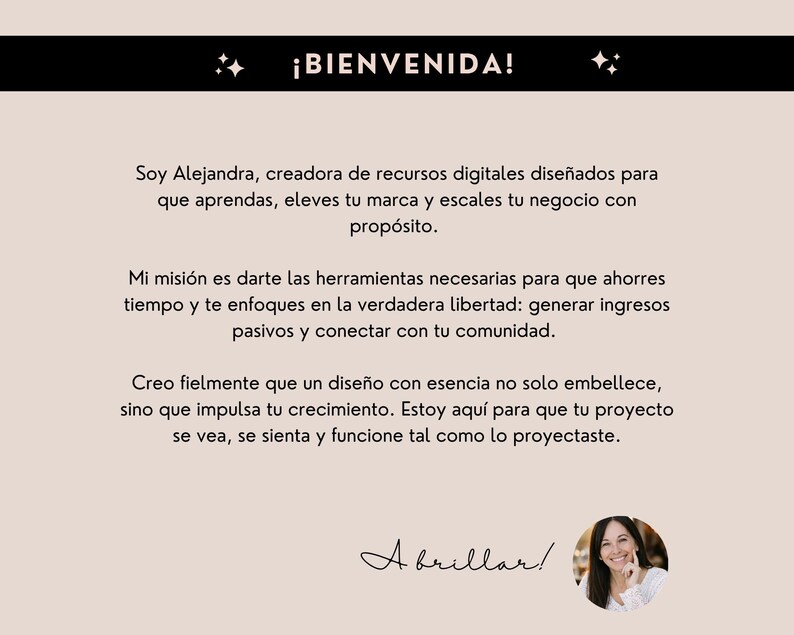 May include: A light beige graphic with the text "&iexcl;BIENVENIDA!" in black. The text below is in Spanish and includes the name "Alejandra" and the phrase "A brillar!" A small photo of a smiling woman is in the lower right corner.
