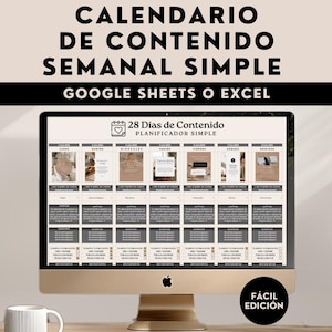 Puede incluir: Un monitor de computadora muestra una plantilla de calendario de contenido semanal. El texto "CALENDARIO DE CONTENIDO SEMANAL SIMPLE" está en la parte superior. La pantalla muestra un planificador de contenido de 28 días para Google Sheets o Excel, con "FÁCIL EDICIÓN" en la parte inferior.