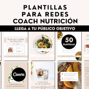 Puede incluir: Una colección digital de plantillas para redes sociales para coaches de nutrición, con una paleta de colores beige, fotografías de alimentos y textos superpuestos como "PLANTILLAS PARA REDES COACH NUTRICIÓN" y "50 PLANTILLAS" con logo de Canva.
