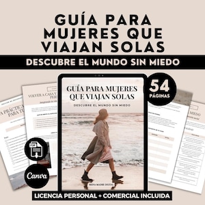 Puede incluir: Una guía digital titulada "GUÍA PARA MUJERES QUE VIAJAN SOLAS" (Guía para mujeres que viajan solas) con el lema "DESCUBRE EL MUNDO SIN MIEDO" (Descubre el mundo sin miedo). La imagen muestra una tableta y varias páginas, con el texto "54 PÁGINAS".