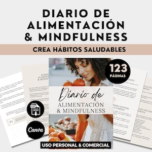 Puede incluir: Un diario digital titulado "DIARIO DE ALIMENTACIÓN & MINDFULNESS" con el texto "CREA HÁBITOS SALUDABLES" y "USO PERSONAL & COMERCIAL". El diario tiene 123 páginas y está disponible en formato PDF.
