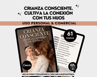 Könnte beinhalten: Ein digitaler Ratgeber mit dem Titel CRIANZA CONSCIENTE CULTIVA LA CONEXIÓN CON TUS HIJOS, der ein Titelbild mit einer Person und einem Baby, eine Inhaltsverzeichnisseite mit 61 PÁGINAS und ein PDF-Symbol in einem klaren Layout zeigt.