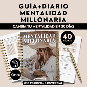 Puede incluir: Una guía y diario digital titulado "MENTALIDAD MILLONARIA" (Mentalidad Millonaria) con el texto "CAMBIA TU MENTALIDAD EN 30 DÍAS" (Cambia tu mentalidad en 30 días). La portada presenta a una mujer con un portátil. Incluye 40 páginas e iconos de Canva y PDF.