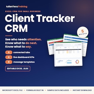 Op de afbeelding: Een Client Tracker CRM voor kleine bedrijven in Excel .xlsx-formaat. De donkerblauwe afbeelding toont drie overlappende spreadsheetvensters, 9 verbonden tabbladen, 6 live dashboard-KPI's, 8 berichtensjablonen en een 5 min setup badge.