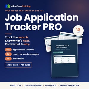 May include: Job Application Tracker PRO digital file with 10 tabs, 500 applications tracked, and 14 ready-to-send messages. Includes an Excel .xlsx file and a 12-page PDF guide. The dark blue graphic displays the text: Track the search. Know what's next.