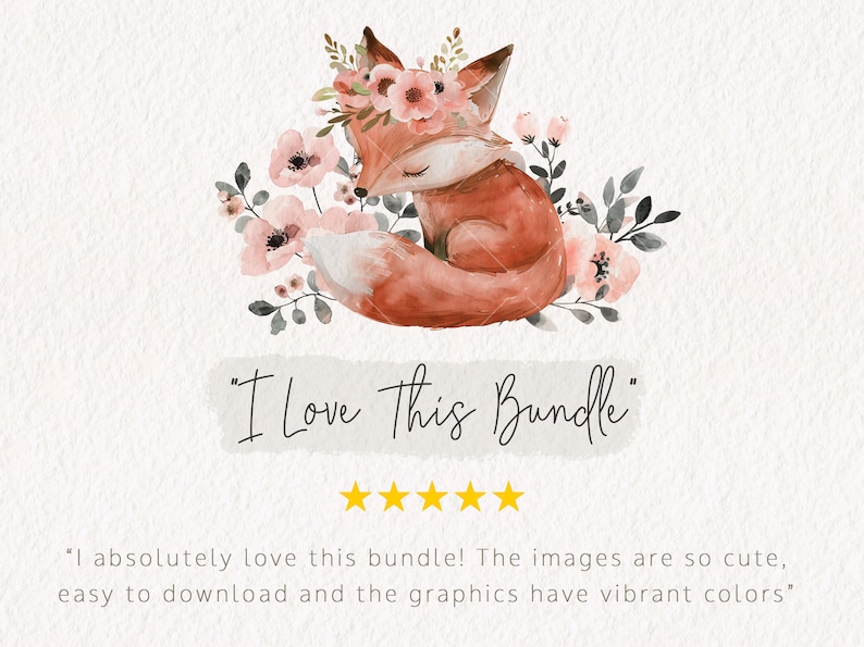 K&ouml;nnte beinhalten: Eine Aquarell-Illustration eines Fuchses, der eine Blumenkrone tr&auml;gt. Der Fuchs sitzt auf einem Bett aus rosa Blumen und gr&uuml;nen Bl&auml;ttern. Der Text "I Love This Bundle" steht unter dem Fuchs. F&uuml;nf goldene Sterne befinden sich unter dem Text. Der Text "Ich liebe dieses Bundle absolut! Die Bilder sind so s&uuml;&szlig;, einfach herunterzuladen und die Grafiken haben leuchtende Farben" steht unter den Sternen.