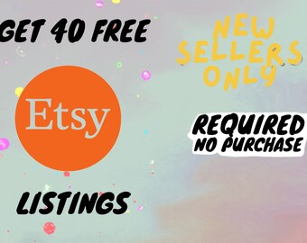 Get 40 Free Listings, 40 Free Etsy Listings Credit For Open New Store, No NEED A PURCHASE, Link in Description To Open Etsy Store