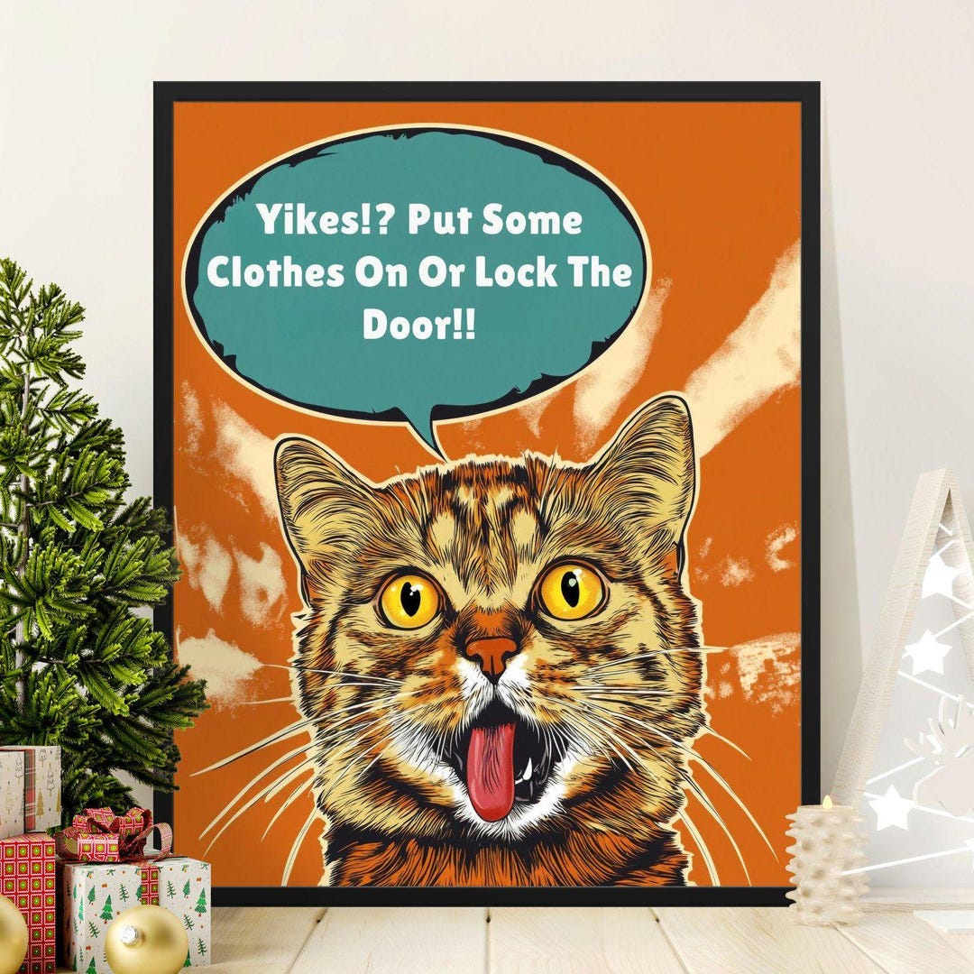 Funny Cat Wall Art Print, Humorous Animal Poster, Quirky Cat Lovers