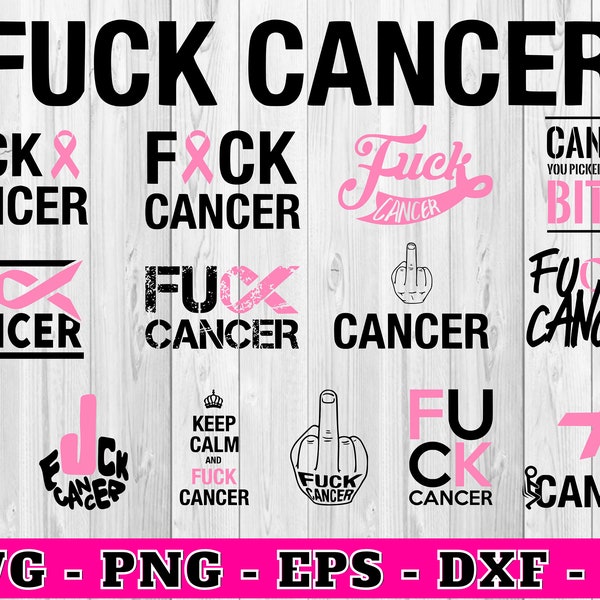 Fuck Cancer Svg, Fuck Cancer Png, Breast Cancer Cricut Vector Bundle , Fuck You Cancer DIY , Woman Png , Cut File For Cricut Silhouette fuck