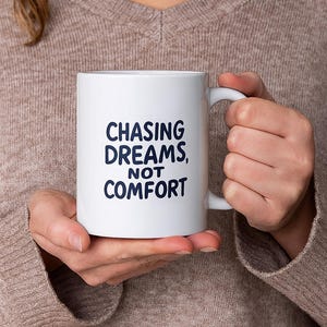 Motivational Coffee Cup, Inspirational Tea Cup, Custom Ceramic Tumbler, Positive Quote Gift, Dishwasher Safe, Morning Boost Drinkware