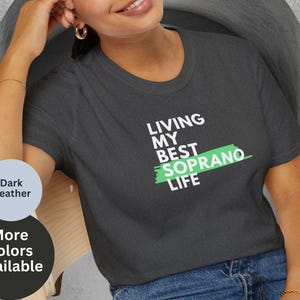 Camiseta Soprano Life, Camiseta para Vocalista de Coral e Música