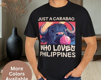Carabao Lover Philippines T-shirt, Pinoy Tee, Gift for Him or Her, Unisex Shirt, Filipino Pride Tee, Philippines Heritage Shirt, Philippine