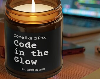 IT Pro Code in the Glow Candle, Scented Soy 4oz 9oz, Programmer Coder Desk Decor, Birthday Gift for Software Developer, Tech Appreciation