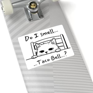 Do I Smell Tacos? Playful Taco Bell Sticker