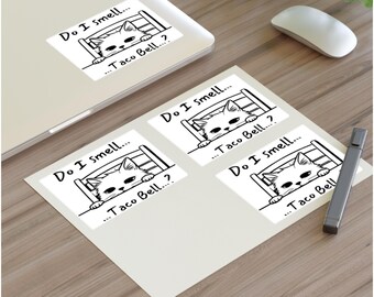 Fun "Do I Smell Taco Bell" Sticker Sheets in White, Transparent or Holographic