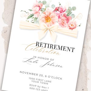 May include: A white invitation card with a floral design for a retirement celebration. The card features a bouquet of pink and peach flowers with a cream-coloured bow. The text reads "Retirement Celebration" and includes event details.