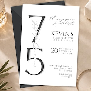May include: A white birthday invitation card with a dark gray envelope featuring the large black numbers 75 and the text Please join us to celebrate Kevin's seventy-fifth birthday 20 November Saturday at 6 PM The Steak Lodge 1000 First Lane.