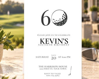 May include: A white rectangular birthday invitation card featuring a large black number 60 with a golf ball graphic. The text reads: PLEASE JOIN US TO CELEBRATE KEVIN'S SIXTIETH BIRTHDAY, SATURDAY NOV 20 AT 6:00 PM, THE HARRISON HOUSE 1000 FIRST ST, YOUR TOWN, RSVP TO VICKI 000.123.4567.