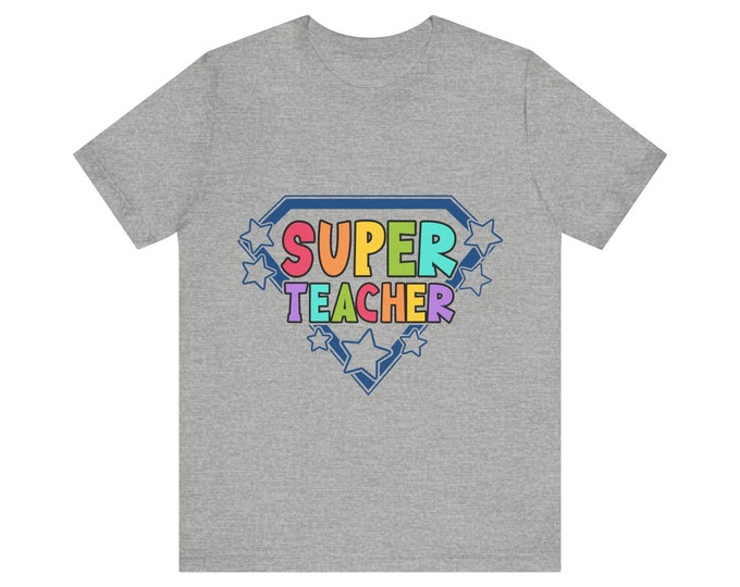 Super teacher shirt for teacher appreciation and back to school or end of year teacher gift
