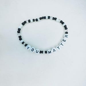 you matter bracelet, mental health friendship bracelet, affirmation bracelet, you matter affirmation