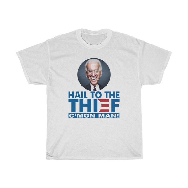 Hail to the Thief Joe Biden Cmon Man Patriot Unisex Heavy Cotton Tee