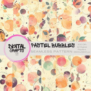 May include: Twelve seamless digital paper patterns featuring pastel coloured watercolour bubbles and floral elements on a cream background. The text "PASTEL BUBBLES" and "SEAMLESS PATTERN" is included in the image.