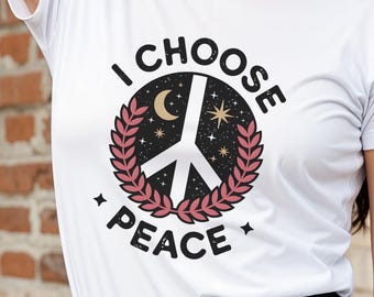 I Choose Peace T-Shirt | Celestial Peace Sign, Mindful Affirmation