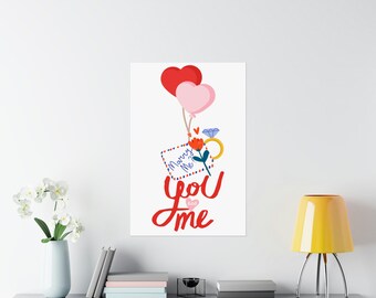 Marry Me; You and Me Matte Vertical Posters - Marriage Proposal Prop