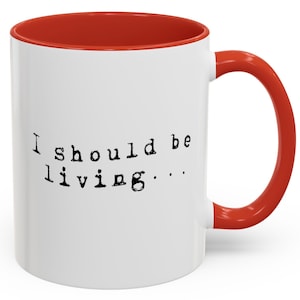 Chronic Illness 11 Ounce Ceramic Mugs I Should Be Living Invisible Illness Autoimmune Fibromyalgia Chronically Ill Mugs