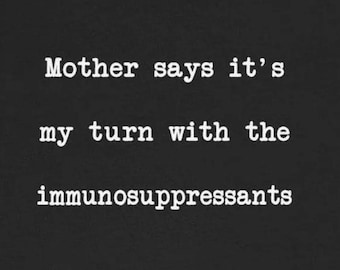 Camisetas divertidas sobre el sistema inmunitario, autoinmunes e inmunodeprimidos. Personaliza.