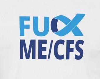 F*ck ME/CFS T-shirt : F*ck Myalgic Encephalomyelitis Chronic Fatigue Syndrome Awareness Ribbon Tees