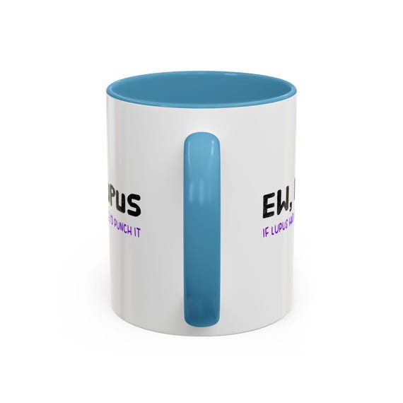 Ew Lupus Had Face Punch It Mugs Funny Systemic Lupus Erythematosus