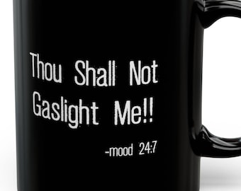 Thou Shall Not Gaslight Me Mugs Funny Medical Gaslighting Autoimmune Chronic Illness Humor Gifts