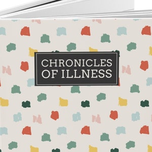Chronic Illness Journal : Chronicles of Illness Hardcover Lined Journal / Medical Planner for Spoonies Autoimmune
