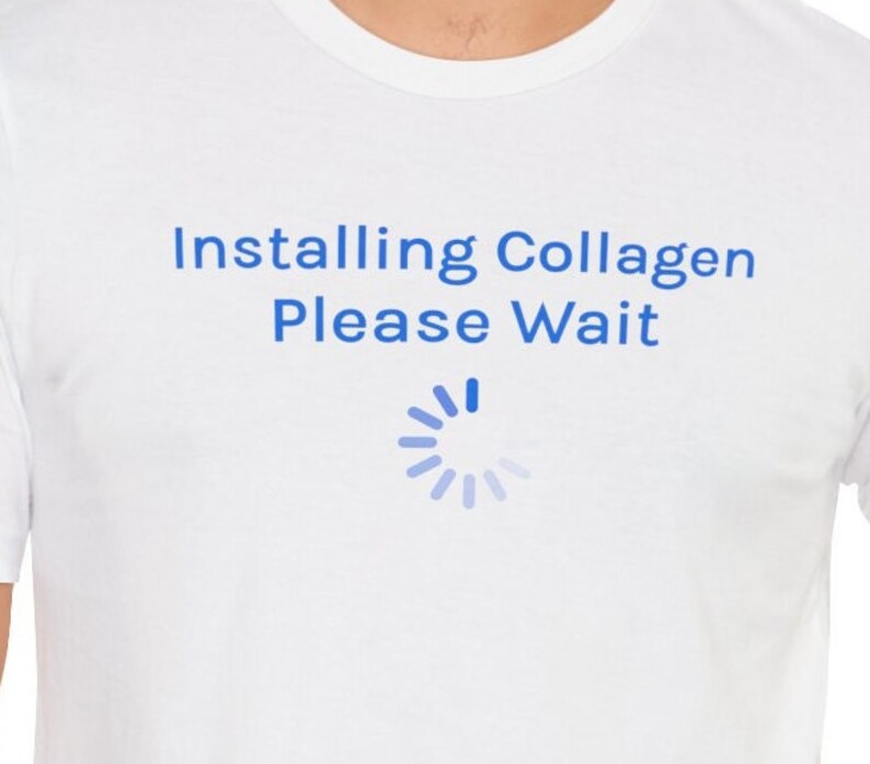 Funny EDS Tshirts Installing Collagen Funny Ehlers Danlos Syndrome