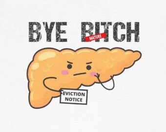 Bye B*tch Pancreas Removal Surgery Funny T-Shirts Pancreatectomy Humor Pancreatic Cancer Tees