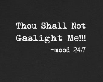 Thou Shall Not Gaslight Me T-Shirts Funny Medical Gaslighting Autoimmune Chronic Illness Humor Tees