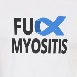 F*ck Myositis T-Shirts Myositis Awareness Idiopathic Inflammatory Myopathies Awareness Ribbon Tees