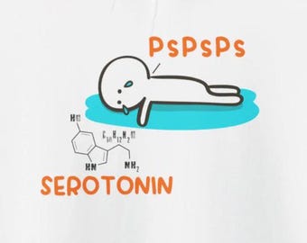 PSPSPS Serotonin Funny Hoodies Humorous Hoodies for Depression Anxiety Depressed Mental Health