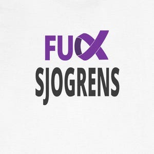 F*ck Sjogren&#39;s T-shirt : F*ck Sjogrens Syndrome Awareness Ribbon Tees Funny Shirts