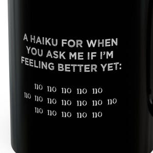 Funny Chronic Illness Mug 11 Oz Haiku for If I Feel Better No Autoimmune Humorous Chronically Ill Mugs
