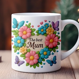 The Best Mum Mug Wrap PNG - Floral 11oz & 15oz Sublimation Design, Mother&#39;s Day Gift, Cute Heart Quote, Digital Download