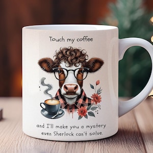Funny Cow Coffee Mug Wrap: Touch My Coffee Design (Digital Download PNG)