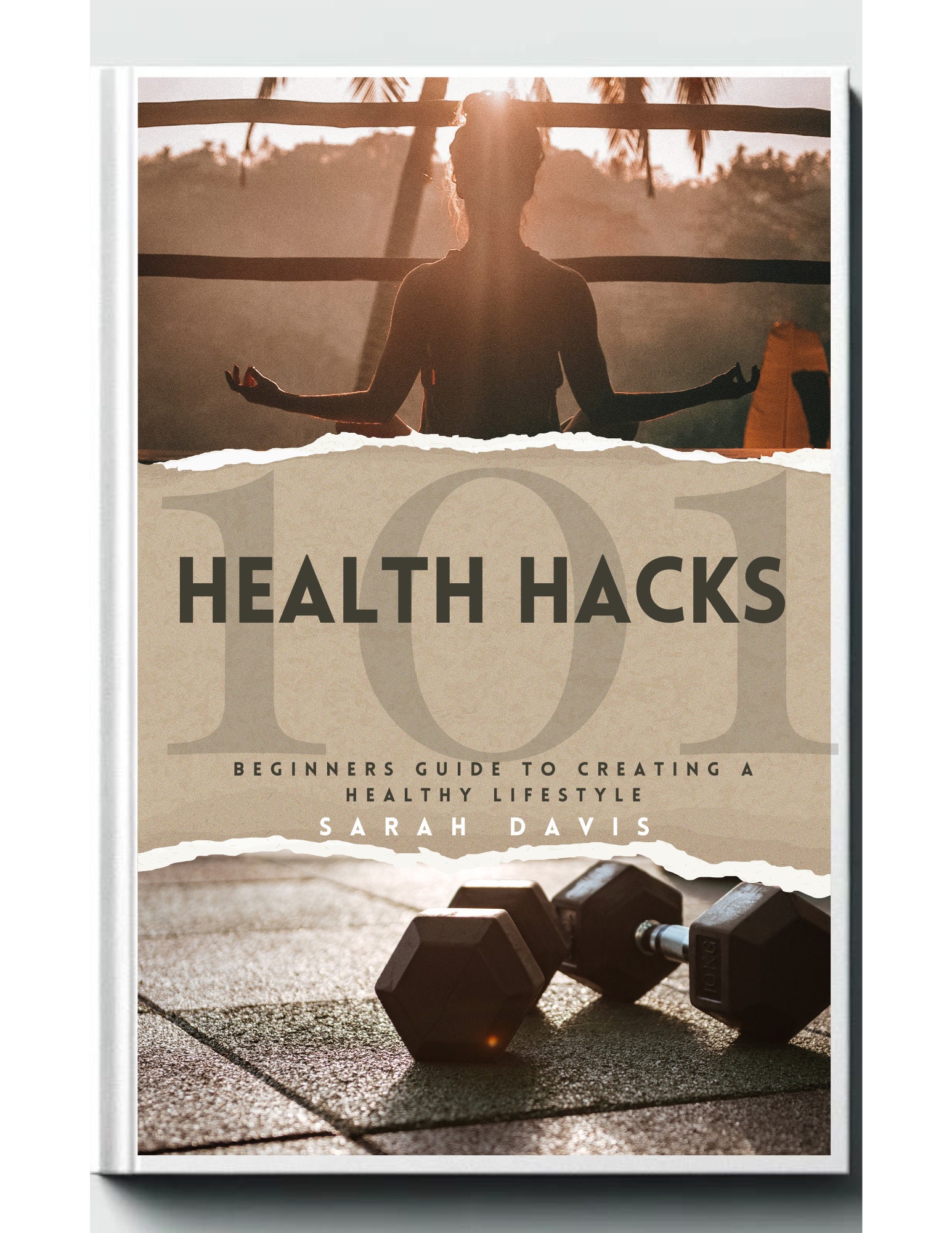 Health Hacks 101: A Beginners Guide to a Healthy Lifestyle Digital ...